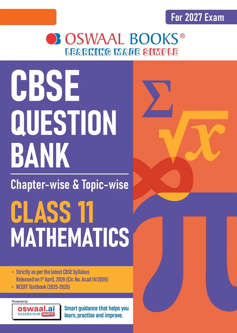 CBSE CLASS 11 MATHEMATICS QUESTION BANK | CHAPTER & TOPIC-WISE SOLVED PAPERS (2017-2026)