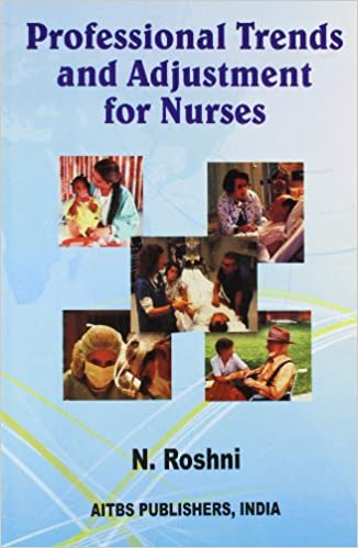 Professional Trends and Adjeustment  for Nurses 