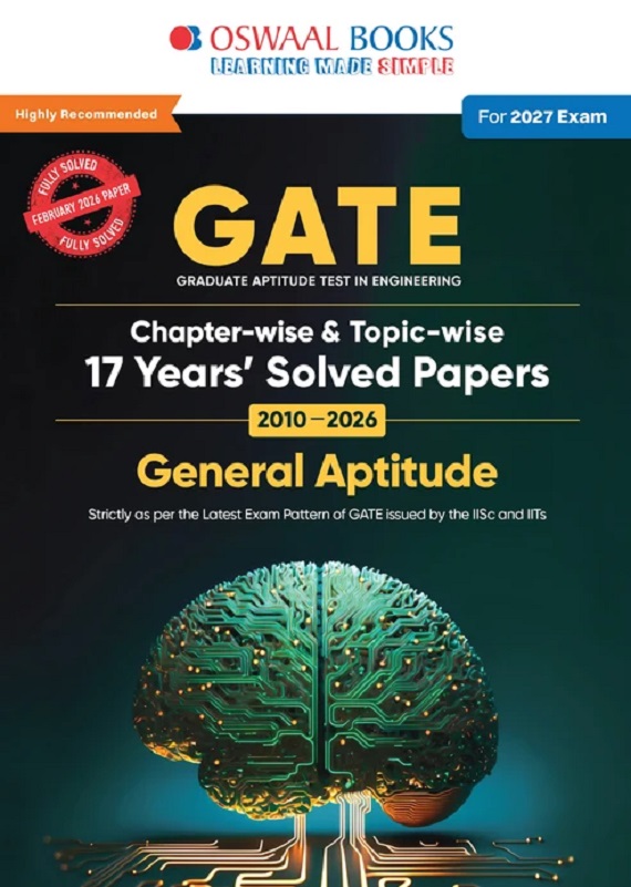 GATE GENERAL APTITUDE 17 YEARS' CHAPTER-WISE & TOPIC-WISE SOLVED PAPERS | 2010-2026 | 950+ QUESTIONS + 2 SAMPLE PAPERS | ALL STREAMS: CS, EC, EE, ME, CE, IT | FOR 2027 EXAM