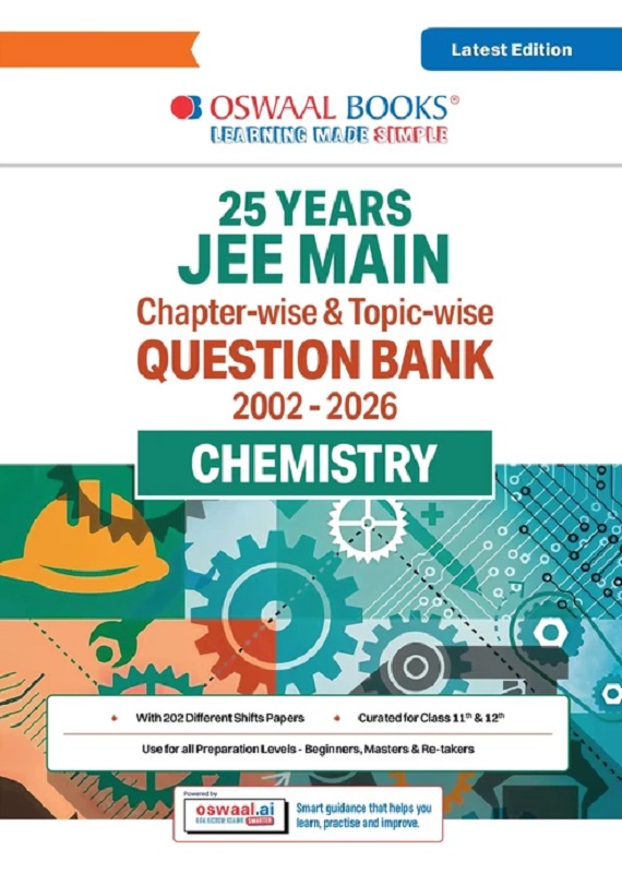 JEE MAIN 25 YEARS' (2002-2026) | CHAPTER-WISE & TOPIC-WISE QUESTION BANK: CHEMISTRY | INCLUDES-JAN & APR 2026 PAPERS FULLY SOLVED | LATEST EDITION FOR 2027 EXAM