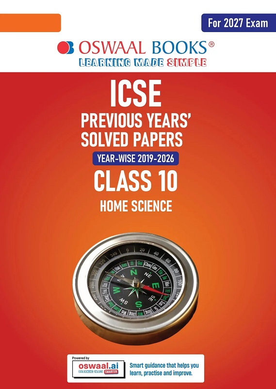 ICSE 10 PREVIOUS YEARS' SOLVED PAPERS | YEAR-WISE (2019-2026) | CLASS-10 | HOME SCIENCE | FOR 2027 EXAM | OSWAAL AI