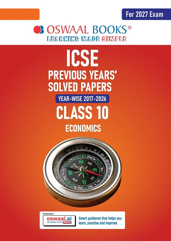 ICSE 10 PREVIOUS YEARS' SOLVED PAPERS | YEAR-WISE (2017-2026) | CLASS-10 | ECONOMICS | FOR 2027 EXAM | OSWAAL AI