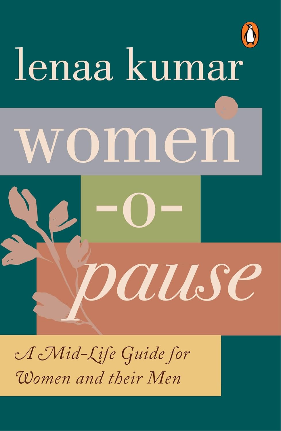 WOMEN-O-PAUSE: A MID-LIFE GUIDE FOR WOMEN AND THEIR MEN