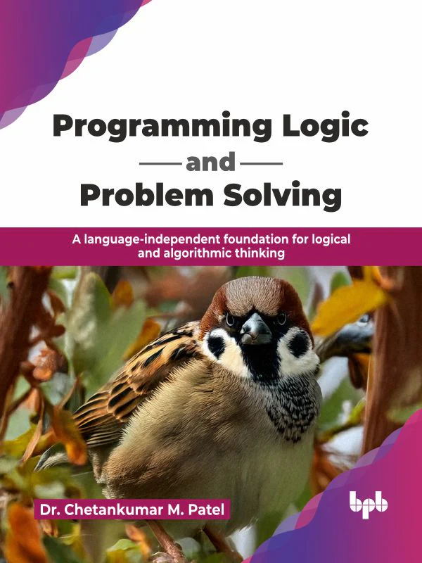 PROGRAMMING LOGIC AND PROBLEM SOLVING