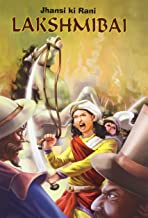 Lakshmibai : Jhansi ki Rani Lakshmibai  (Classics Tales for Children)