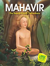 Large Print: Mahavir the Twenty Four Tirthankara (Illustrated Biography)