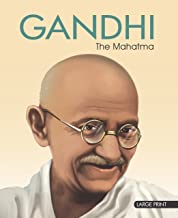 Large Print: Gandhi The mahatama (Illustrated Biography)