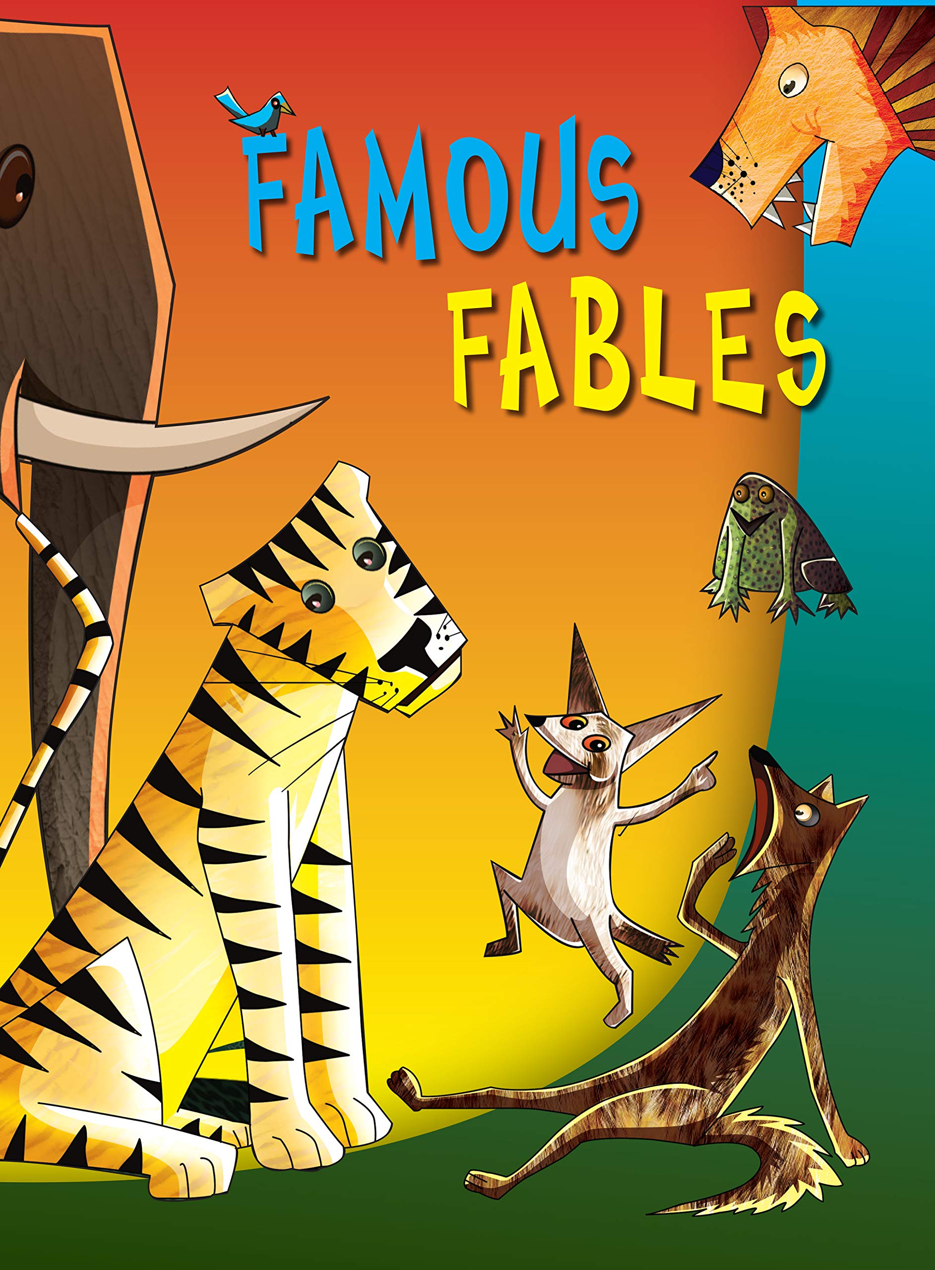 Famous Fables ( Fables for Children)
