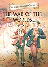 The War of the Worlds : Illustrated abridged Classics (Om Illustrated Classics)