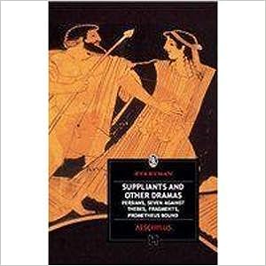 Suppliants And Other Drama