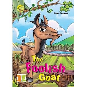 FUN TIME STORIES FOR KIDS - THE FOOLISH GOAT