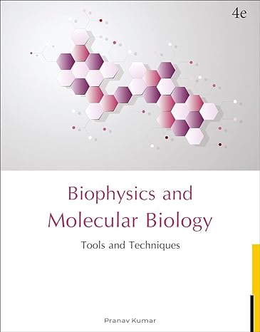 Fundamentals and Techniques of Biophysics and Molecular Biology