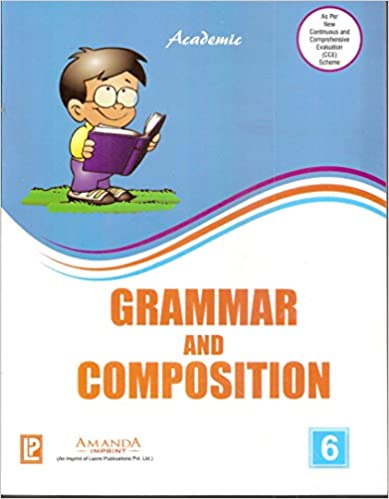 ACADEMIC GRAMMAR AND COMPOSITION 6 