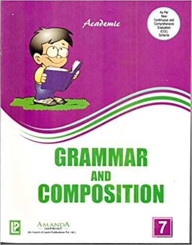 ACADEMIC GRAMMAR AND COMPOSITION 7 