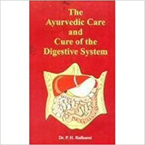 AYURVEDIC CARE & CURE OF THE DIGESTIVE SYSTEM