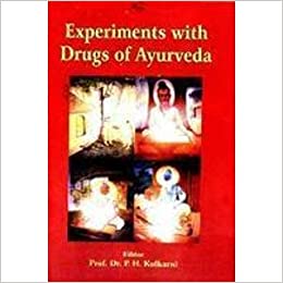 EXPERIMENTS WITH DRUGS OF AYURVEDA
