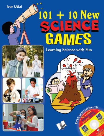 101+10 New Science Games: Learning science with fun
