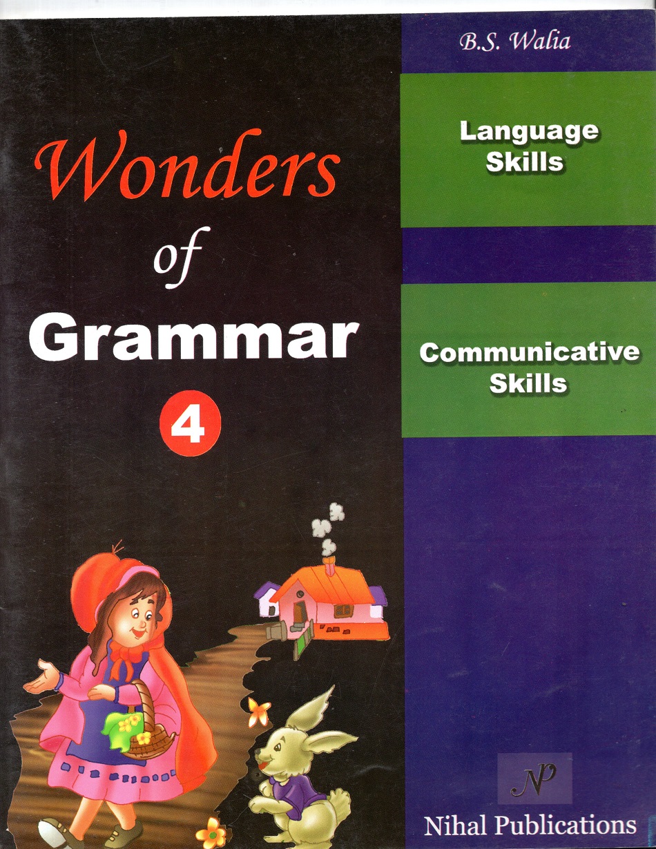Wonders of Grammar 4: Language Skills , Communicative Skills