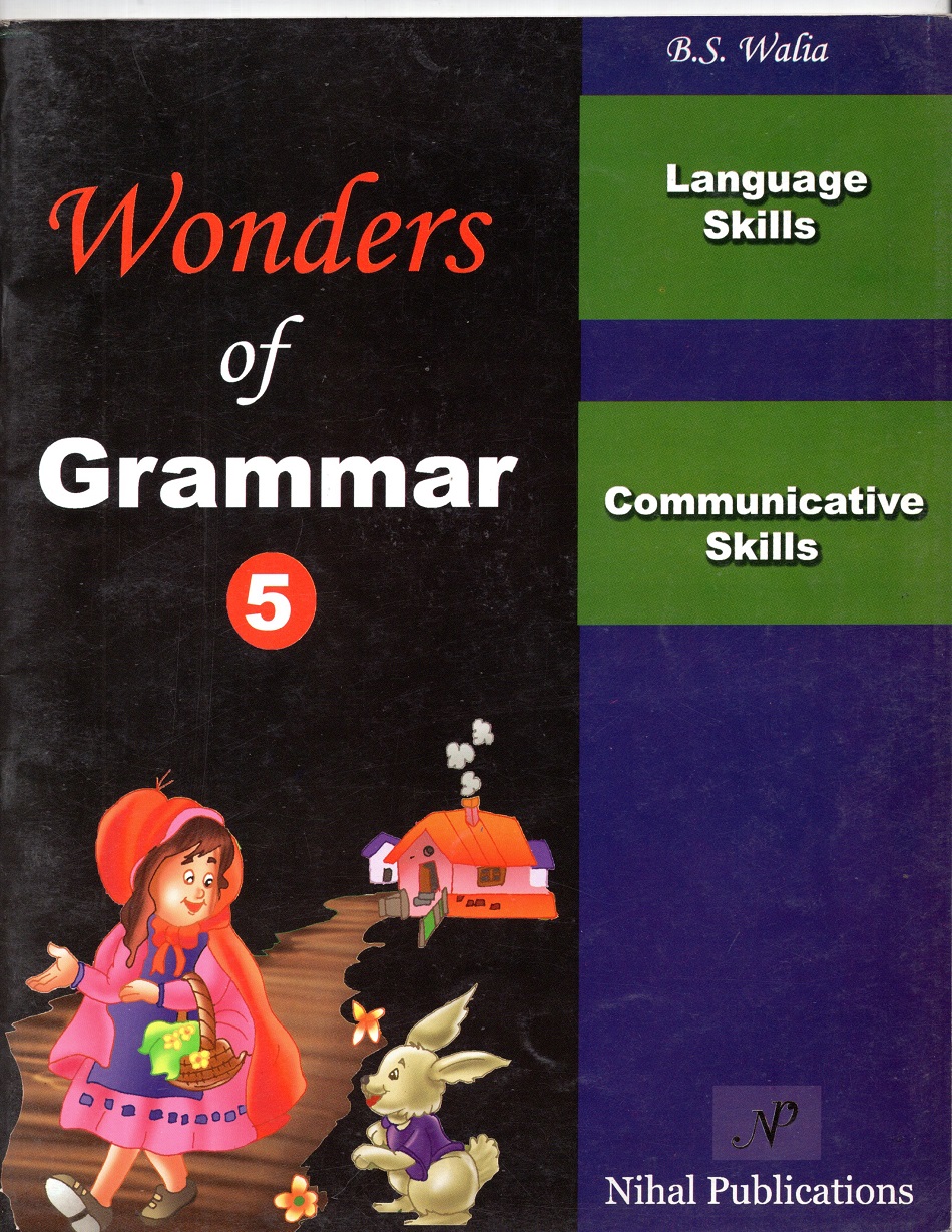 Wonders of Grammar 5: Language Skills , Communicative Skills