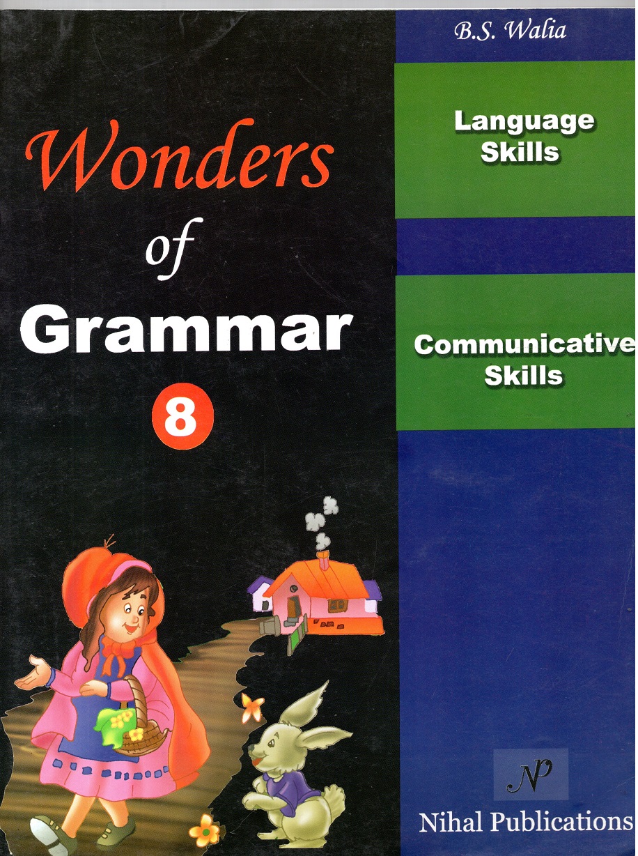 Wonders of Grammar 8: Language Skills , Communicative Skills
