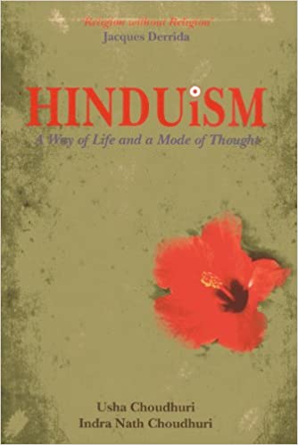 HINDUISM: A WAY OF LIFE AND A MODE OF THOUGHT