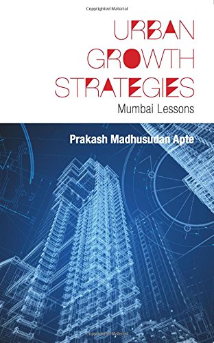 Urban Growth Strategies Mumbai Lessons