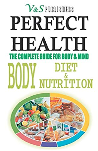 PERFECT HEALTH: BODY DIET & NUTRITION