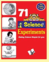 71 Science Experiments: Making Science Simpler for You