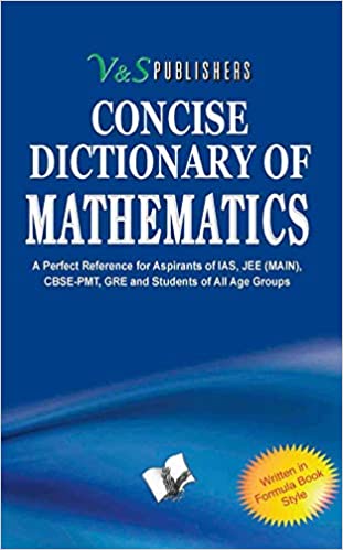 Concise Dictionary Of Mathematics