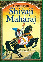 Shivaji Maharaj : Chhatrapati Shivaji Maharaj The Great Maratha