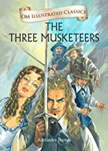 The Three Musketeers : Illustrated abridged Classics (Om Illustrated Classics)
