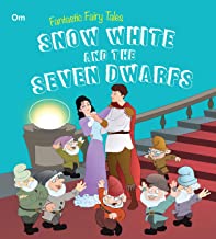 Fairy Tales: Snow White And the Seven Dwarfs (Fairy Tales for children)