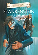 Frankenstein : Illustrated abridged Classics(Om Illustrated Classics)