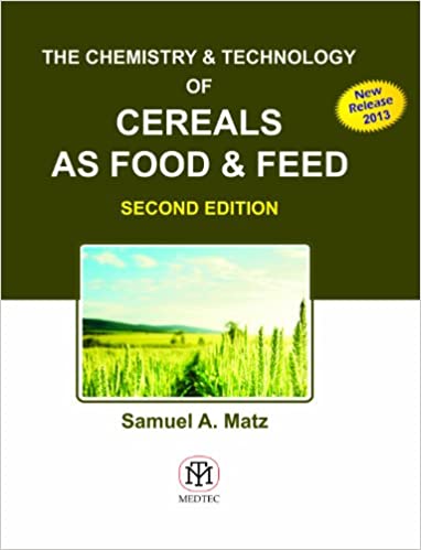 THE CHEMISTRY AND TECHNOLOGY OF CEREALS AS FOOD AND FEED, 2/E (HB)