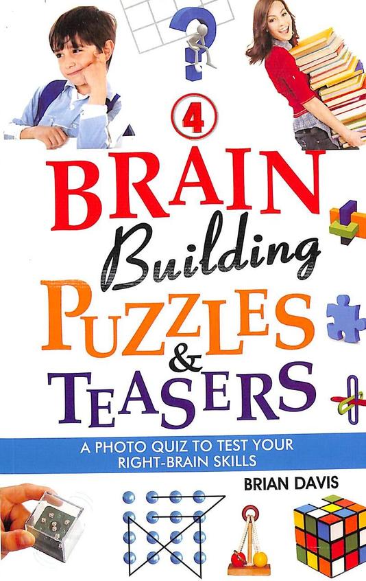 BRAIN BUILDING PUZZLES & TEASERS 4