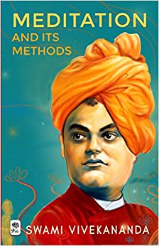 Meditation And Its Methods