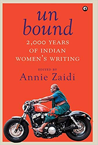 UNBOUND: 2,000 YEARS OF INDIAN WOMEN'S WRITING