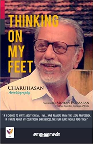 Thinking on my Feet: Charuhasan Autobiography