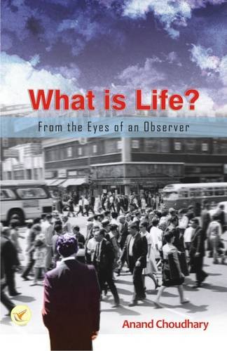 What is Life?: From the Eyes of an Observer 