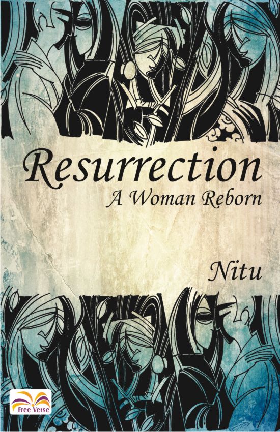 RESURRECTION: A WOMAN REBORN