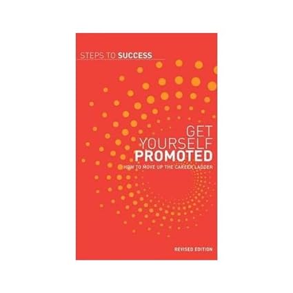 Steps to Success: Get Yourself Promoted