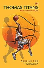 Thomas Titans - Men Among Boys