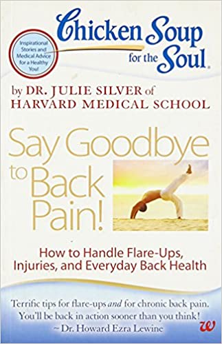 Chicken Soup for the Soul: Say Goodbye to Back Pain