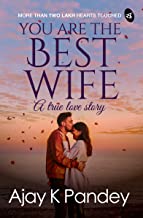 You are the Best Wife:A true love story