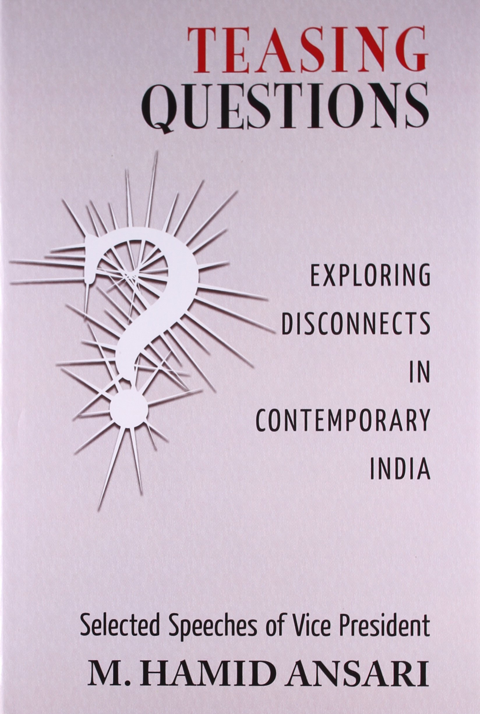Teasing Question: Exploring Disconnects in Contemporary India
