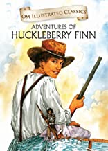 The Adventures of Huckleberry Finn :Illustrated abridged Classics (Om Illustrated Classics)