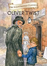 Oliver Twist :Illustrated abridged Classics (Om Illustrated Classics)