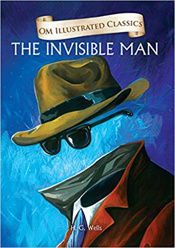 The Invisible Man : Illustrated abridged Classics (Om Illustrated Classics)