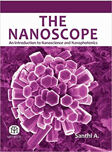 THE NANOSCOPE : AN INTRODUCTION TO NANOSCIENCE AND NANOPHOTONICS (PB)