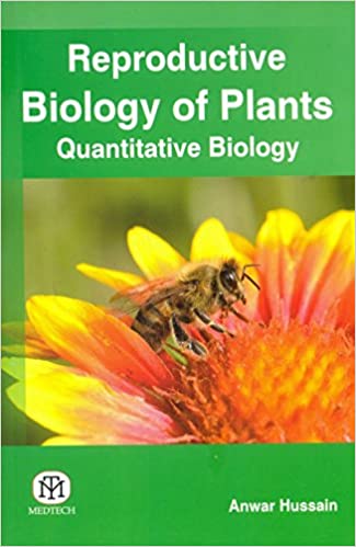 Reproductive Biology Of Plants (Quantitative Biology)